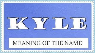BABY NAME KYLE - MEANING, FUN FACTS, HOROSCOPE