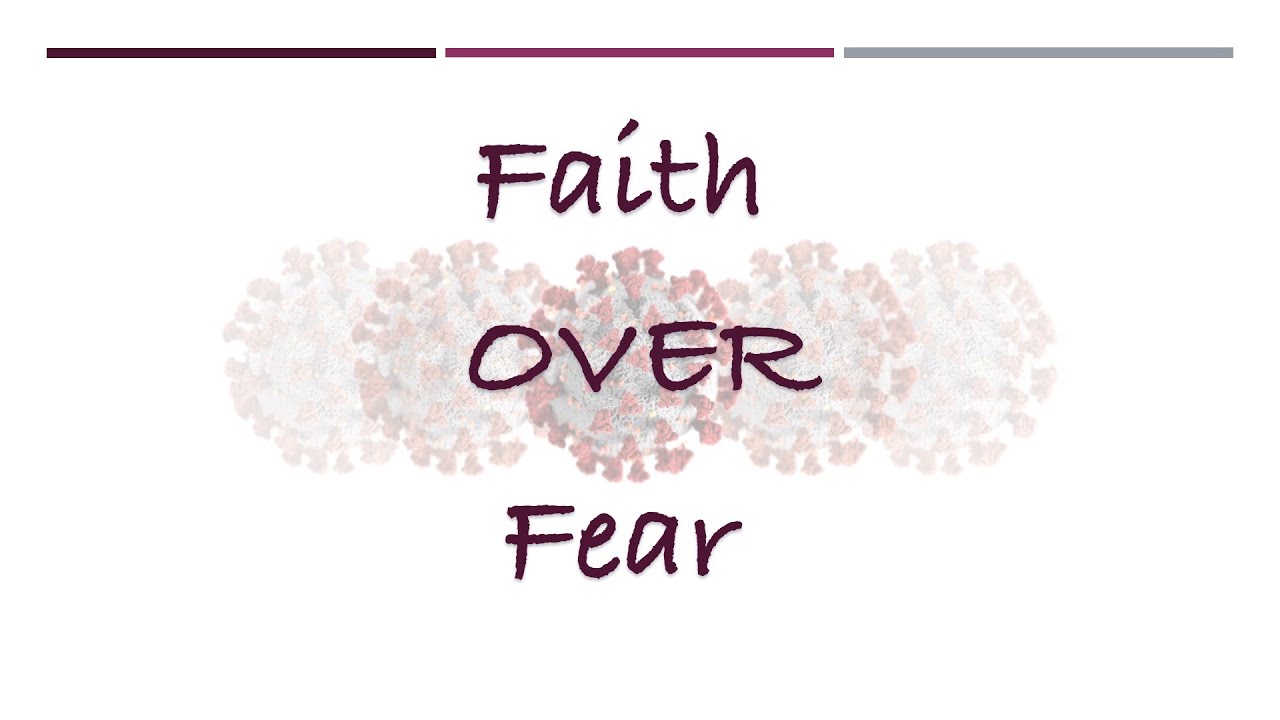 Faith Over Fear - YouTube
