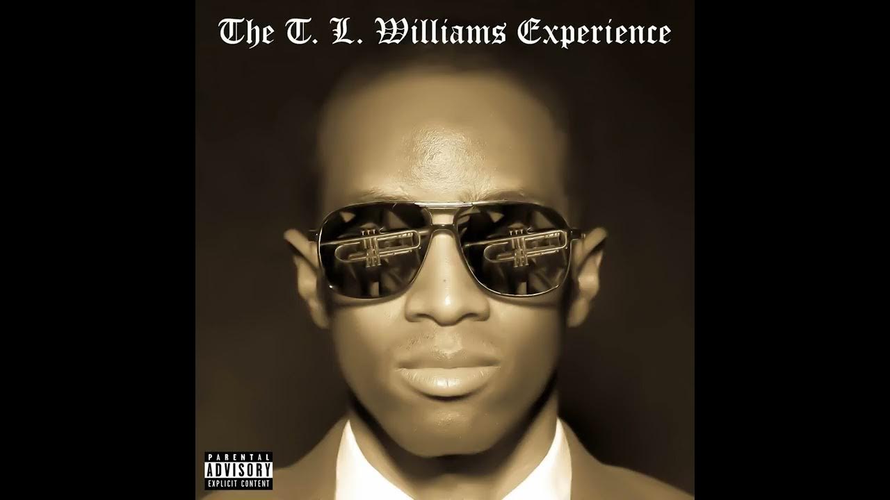 T.L Williams-Getting Mo Money Than You. T.L Williams-Getting Mo Money Than You.