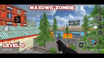 MaxOwe Zombie level 6