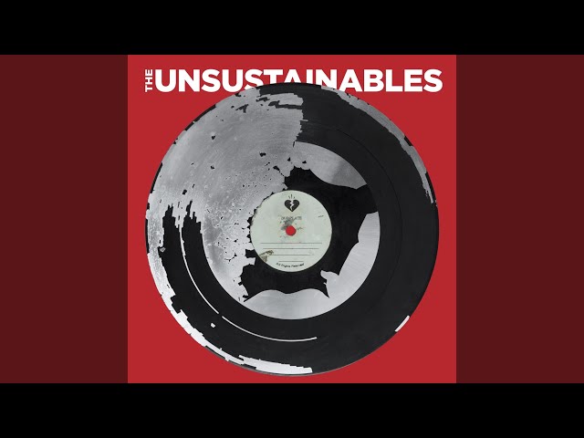 The Unsustainables - Originator