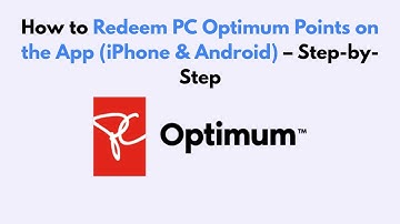 How to Redeem PC Optimum Points on the App (iPhone & Android) – Step-by-Step