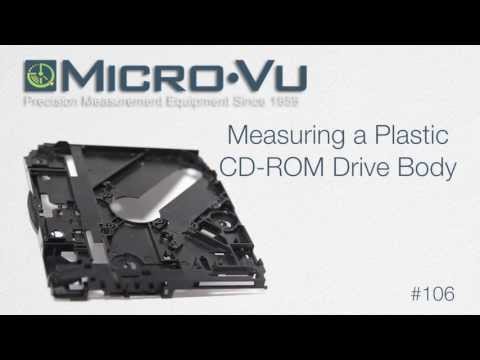 Micro-Vu Measuring a Plastic CD-ROM Drive Body #106