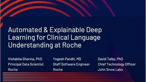 Automated and Explainable Deep Learning for Clinical Language Understanding at Roche