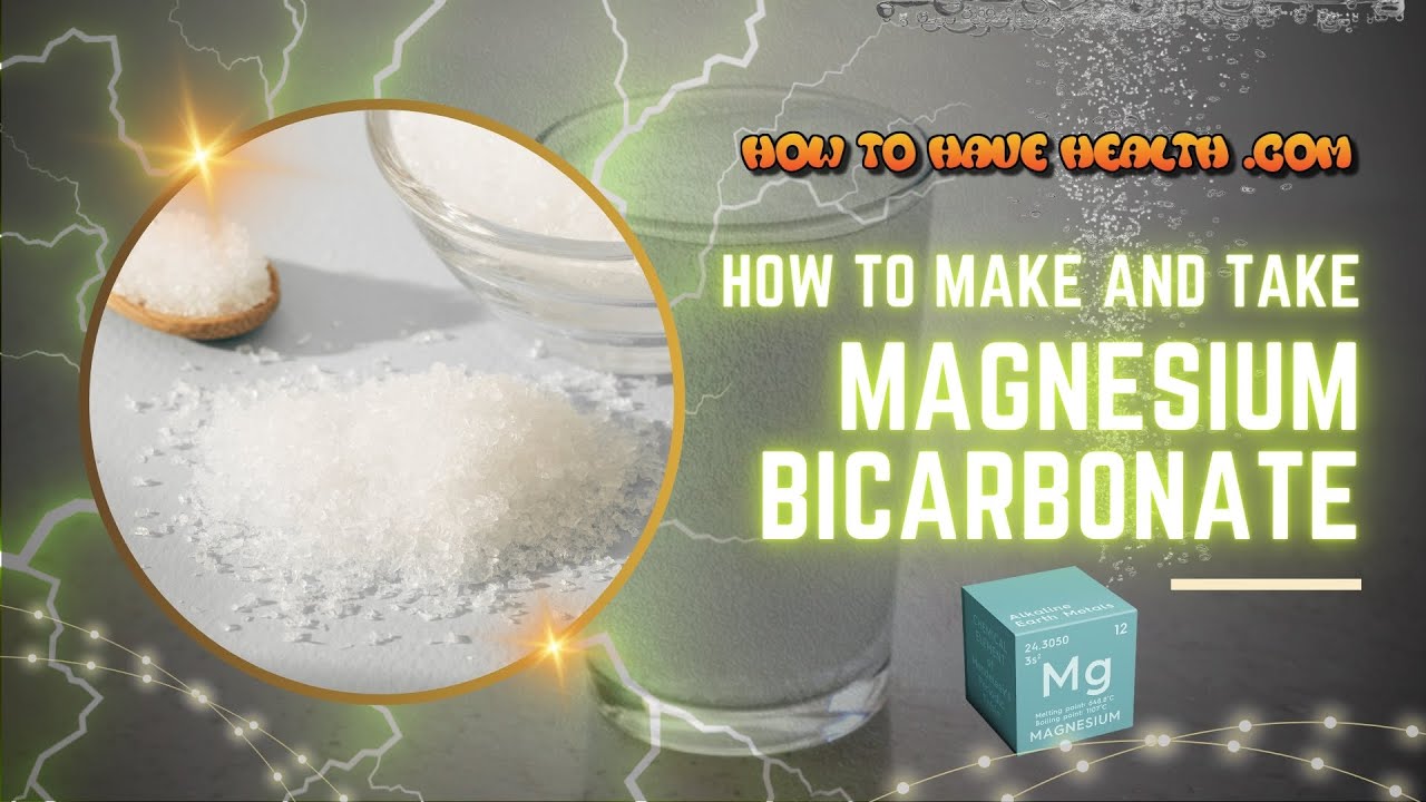 HTHH - How to Make and Take Magnesium Bicarbonate