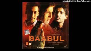 02 - Baabul (2006) - Keh Raha Hai - (VMR)