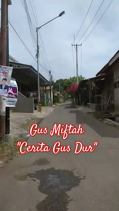 Gus Miftah 'Cerita Gus Dur' #ceramah #pengajian #ceramahlucu #gusmiftah #cerita #gusdur #gusdurian