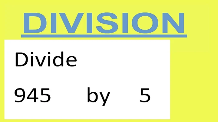 Divide     945      by     5