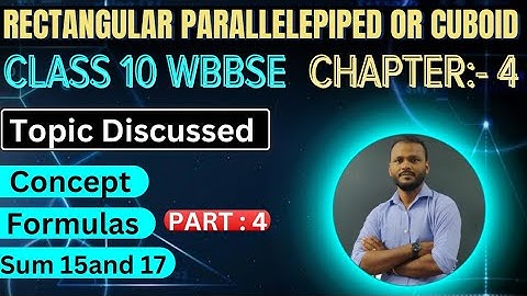 4.Rectangular parallelepiped or cuboid|concept formulas sums Class 10 wbbse | by raghubir bhaiya