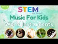 World instruments  music for kids  stem home learning