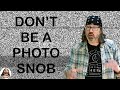 Photography Snobs