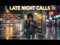 Late Night Calls Nobody Answers Anymore