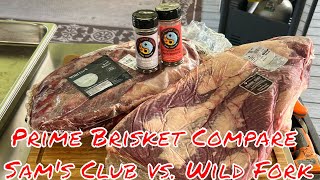 Prime Grade Full Brisket Comparison Wild Fork vs Sam s Club on KBQ