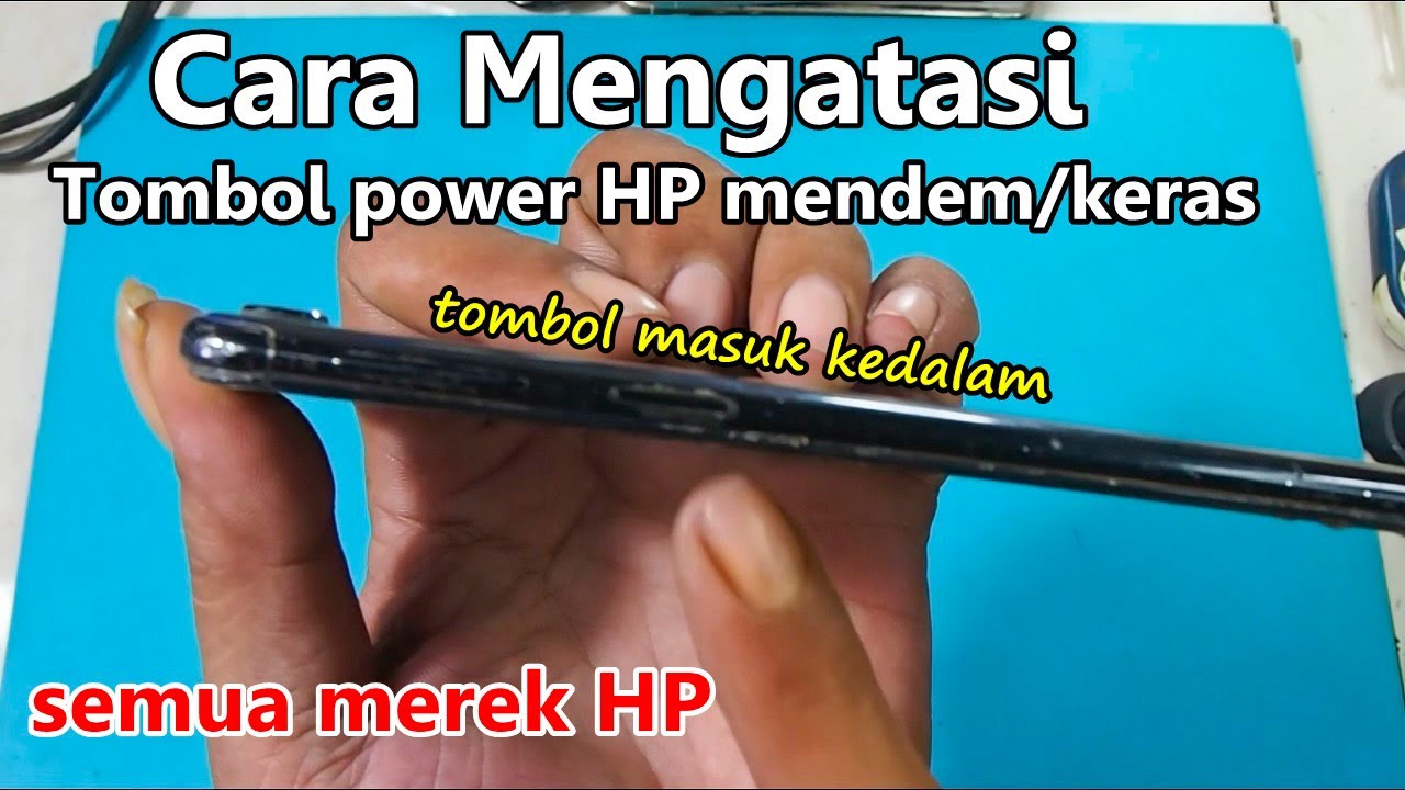 Cara mengatasi tombol power hp mendem/tertanam semua merek tanpa ganti