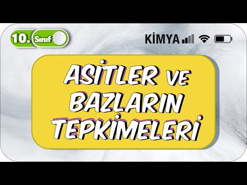 Asitler ve Bazların Tepkimeleri Basit Anlatım | 10. Sınıf Kimya #2023