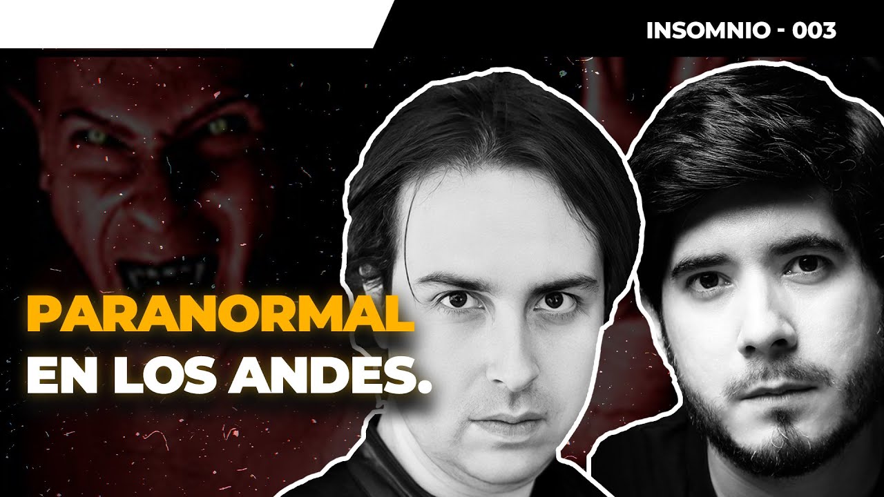 Fantasmas y aparecidos en los Andes: ¿PARANORMAL o mito? | Insomnio Ep.3
