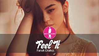 Faruk Orakci - Feel It [Electronic Dance Pop Music]