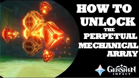 How to unlock the Perpetual Mechanical Array | Genshin Impact
