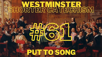 Westminster Shorter Catechism - Q. 61 - What is forbidden in the fourth commandment?