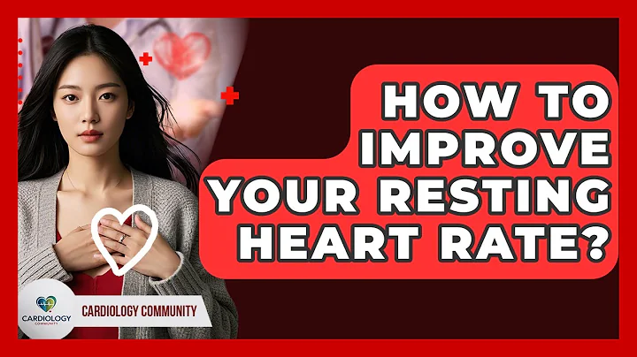 How To Improve Your Resting Heart Rate? - Cardiology Community