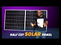 HALF CUT CELL SOLAR PANEL VS FULL SOLAR PANEL