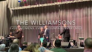 Every Moment, Every Mountain, Every Mile - The Williamsons chords