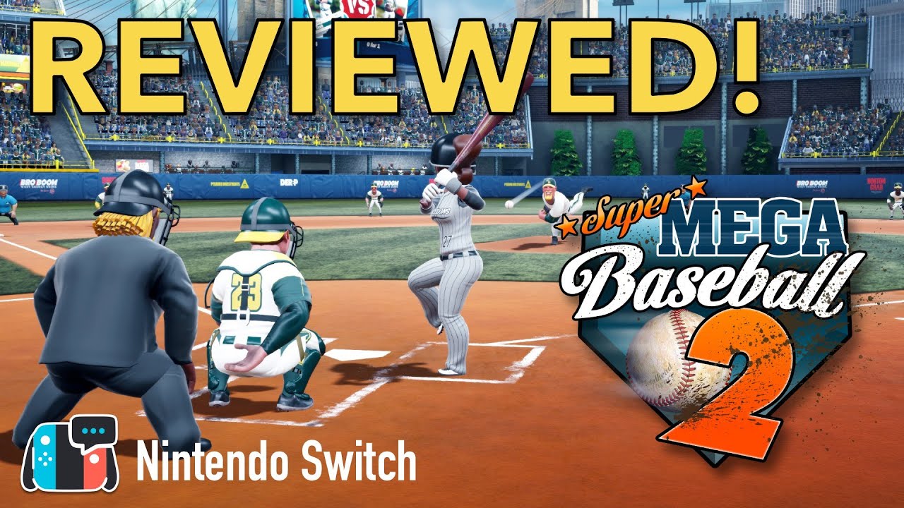 Super Mega Baseball 2 Switch Review Is This The Definitive Version Youtube