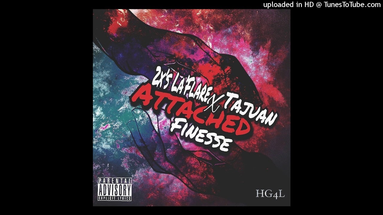 Attached feat Finesse 2x LaFlare YouTube Attached feat finesse 2x laflare youtube