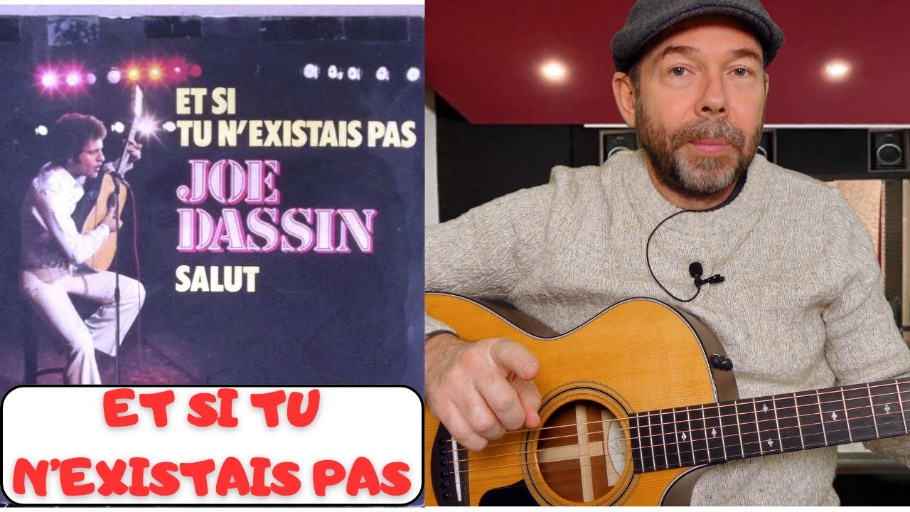 TUTO GUITARE - ET SI TU N'EXISTAIS PAS (Joe Dassin)