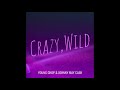 Young Chop, Johnny May Ca$h - Crazy,wild