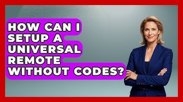 How Can I Setup A Universal Remote Without Codes? - NextGen Viewing and Audio