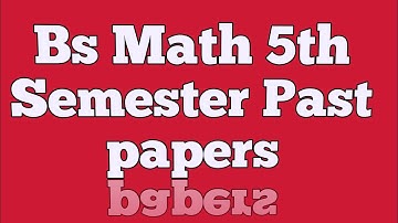 GCUF Bs math 5th semester All past papers \All subjects past papers