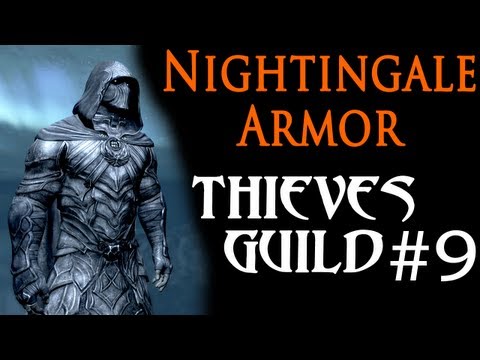 Skyrim: Nightingale Armor & Thieves Guild 9 – Trinity Restored