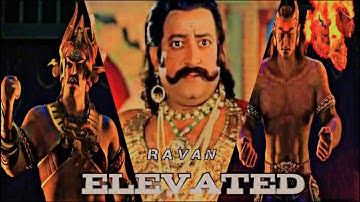 ELEVATED - RAVAN EDIT 😈  || RAVAN ATTITUDE STATUS 🔥⚡|| ELEVATED SONG EDIT ||  RAVAN EDIT 😈🔥