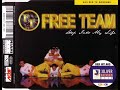 Free team  step into my life extended mix