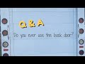 Viewer Q&amp;A: Do you ever use the back door?