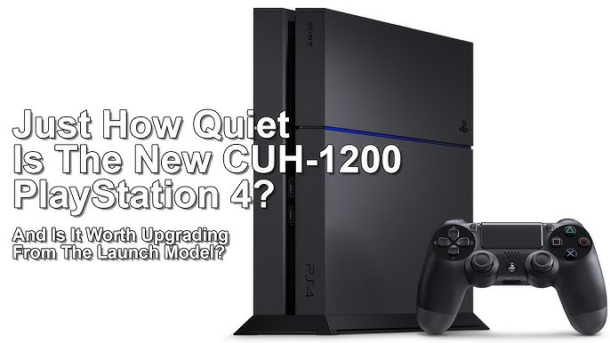 PS4 New Model VS Old Models Comparison CUH-1000/1100/1200 - ZRZ 