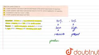 Assertion: Oceans are a low producitivy ecosystems despite occupying about 70% of the