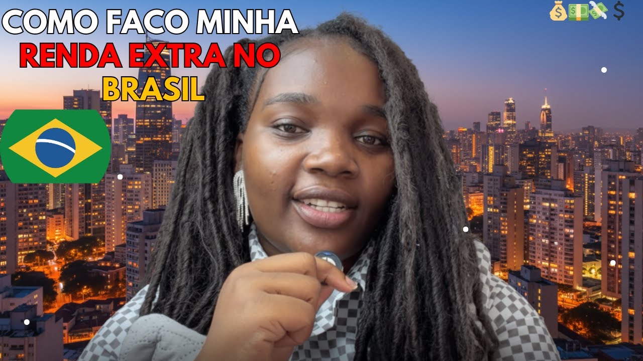 3 Rendas Extras Que Mudaram Minha Vida No Brasil (Sendo Estrangeira)