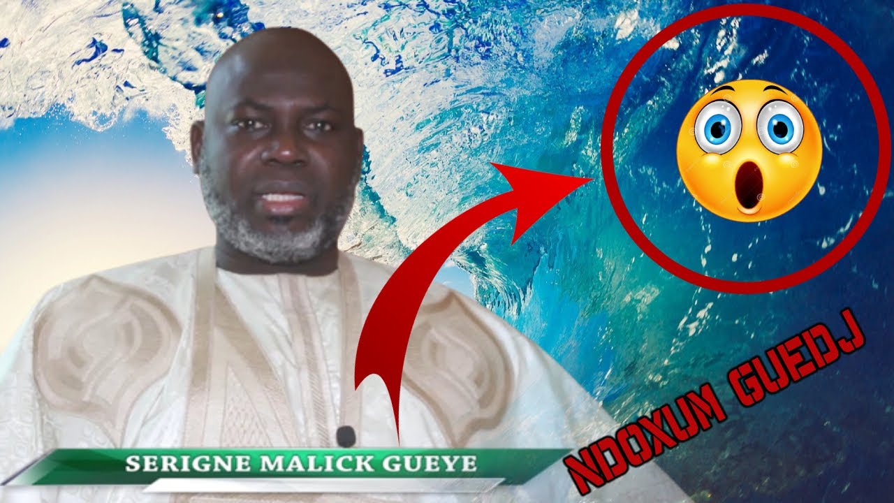 Ndiarignou lou reuy ci ndoxoum Guedj - Serigne Malick GUEYE