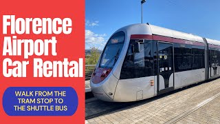 Walking from the Florence (Italy) Airport Tram Station to the Car Rental Shuttle Bus