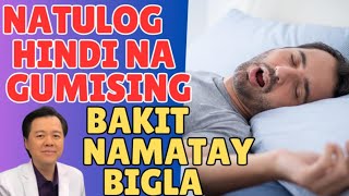 Natulog at Hindi na Gumising. Bakit Namatay Bigla - By Doc Willie Ong (Internist and Cardiologist)