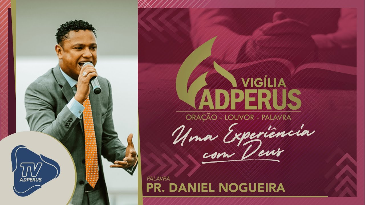 Vigília AD Perus: Daniel Nogueira