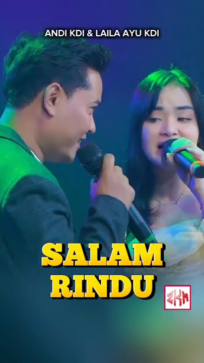DUET SPEKTAKUKER ALUMNI KDI. Chemistry Keduanya Bikin Meleleh. Andi KDI & Laila Ayu, SALAM RINDU.