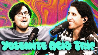 Taking Acid at Yosemite
Become a member and get access to exclusive content and bonus episodes at https://tmgstudios.tv
Watch Full Episode: https://youtu.be/h2xjRHbFv-c
Subscribe: https://www.youtube.com/trillionairemindset
Follow the boys:
Ben Cahn
Twitter: @Buncahn
Instagram: @bencahn
Emil DeRosa
Twitter: @emilderosa
Instagram: @emilderosa
About Trillionaire Mindset:
- The Trillionaire Mindset is a business/comedy podcast where hosts Ben and Emil discuss topics in the finance, business, and crypto world.
*DISCLOSURE: THE OPINIONS EXPRESSED IN THIS VIDEO ARE SOLELY THOSE OF THE PARTICIPANTS INVOLVED. THESE OPINIONS DO NOT REFLECT THE OPINIONS OF ANYONE ELSE. THIS IS NOT INVESTMENT ADVICE. THE VIEWER OF THE VIDEO IS RESPONSIBLE FOR CONSIDERING ANY INFORMATION CAREFULLY AND MAKING THEIR OWN DECISIONS TO BUY OR SELL OR HOLD ANY INVESTMENT. SOME OF THE CONTENT OF THIS VIDEO IS CONSIDERED TO BE SATIRE AND MAY NOT BE CONSIDERED FACTUAL AND SHOULD BE TAKEN IN SUCH LIGHT. THE COMMENTS MADE IN THIS VIDEO ARE FOR ENTERTAINMENT PURPOSES ONLY AND ARE NOT MEANT TO BE TAKEN LITERALLY.* Taking Acid at Yosemite