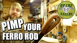 Pimp Your Ferro Rod - How to Make a Nice Handle