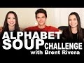 Alphabet Soup Challenge - with Brent Rivera & Merrell Twins