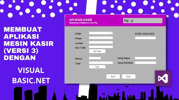 Membuat Aplikasi  Mesin Kasir Dengan Visual Basic.Net | Versi 3