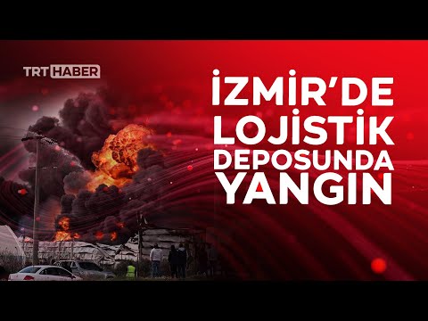 İzmir'de lojistik deposunda yangın