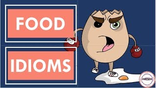 FOOD IDIOMS: English Language